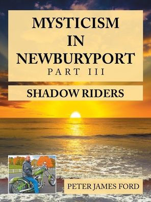 Mysticism in Newburyport: Shadow Riders