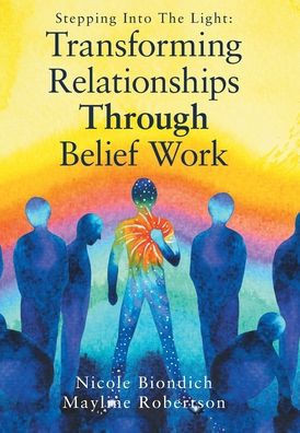 Transforming Relationships Through Belief Work
