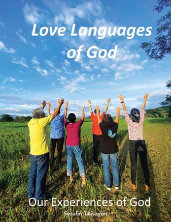 Love Languages of God: Our Experiences of God