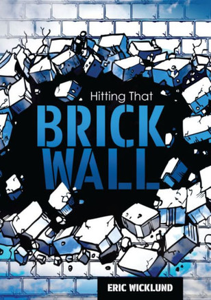 Hitting That Brick Wall