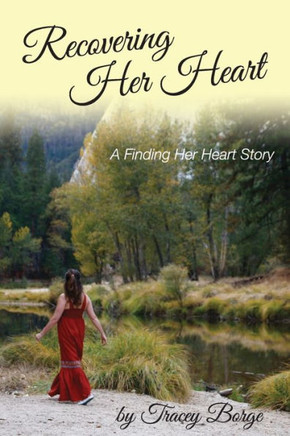 Recovering Her Heart: A Finding Her Heart Story