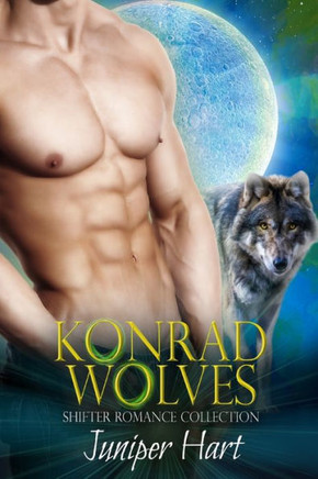 Konrad Wolves: Shifter Romance Collection