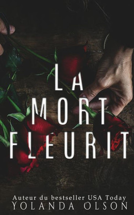 La Mort Fleurit
