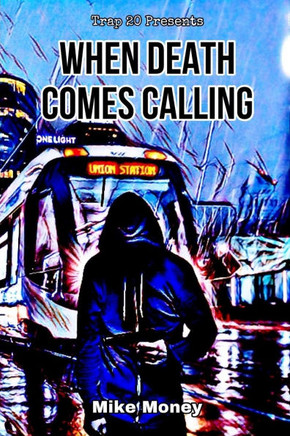 When Death Comes Calling