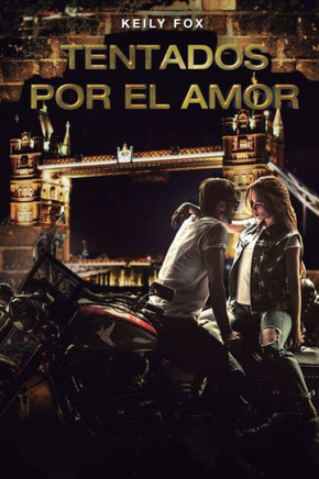 Tentados por el Amor: Rob y Sarah (Novela Autoconclusiva)