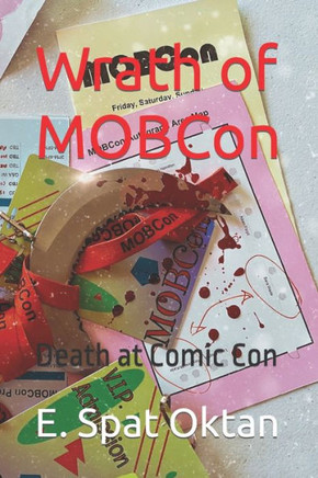 Wrath of MOBCon: Death At Comic Con