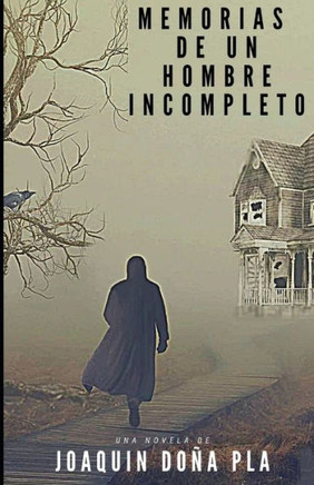 Memorias de Un Hombre Incompleto