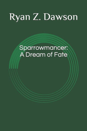 Sparrowmancer: A Dream of Fate
