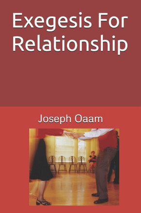 Exegesis For Relationship