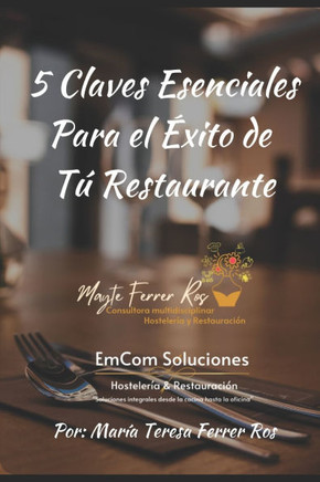 5 Claves esenciales para el ?xito de tu restaurante
