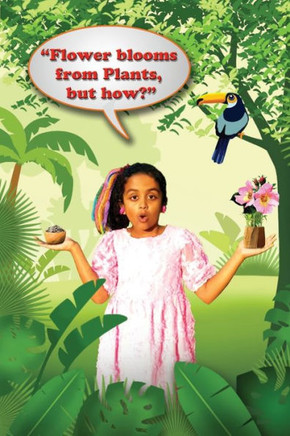 Flowers Bloom from Plants But How