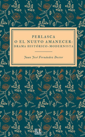 Perlasca o el nuevo amanecer: Drama Hist?rico-Modernista