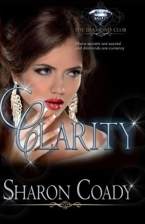 Clarity: (The Diamond Club Book 0)