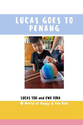 Lucas Goes To Penang