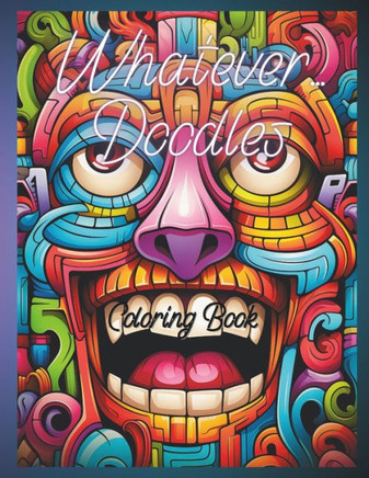 Whatever Doodles: Coloring book