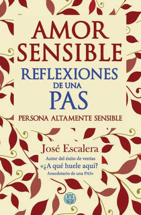 Amor sensible: Reflexiones de una PAS