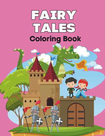 Fairy Tales Coloring Book: cute fairytale designs