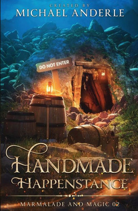Handmade Happenstance: Marmalade and Magic Book 2