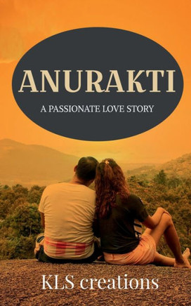 Anurakthi: A passionate love story