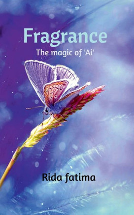 Fragrance: The magic of 'Ai'