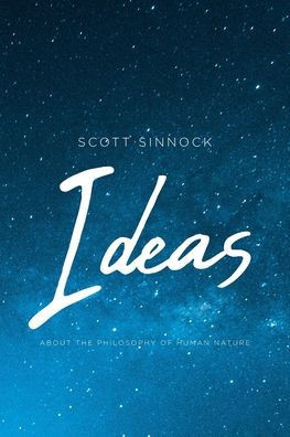 Ideas: About the Philosophy of Human Nature