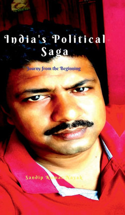India's Political Saga: journey from the beginning