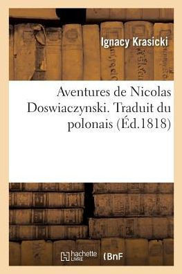 Aventures de Nicolas Doswiaczynski. Traduit Du Polonais