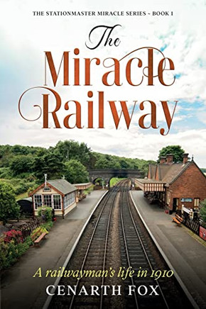 The Miracle Railway (The Stationmaster Miracle)