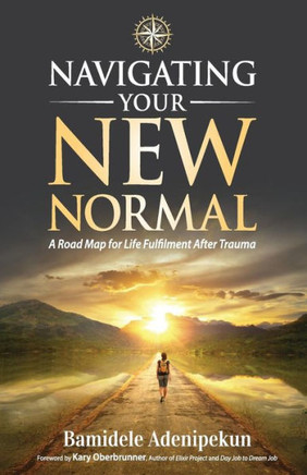 Navigating Your New Normal