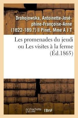 Les Promenades Du Jeudi Ou Les Visites ? La Ferme