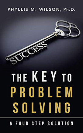 The Key to Problem Solving : A Four Step Solution