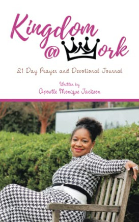 Kingdom At Work: 21 Day Prayer and Devotional Journal