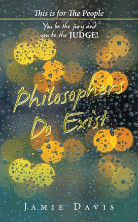 Philosophers Do Exist: This Is For The People