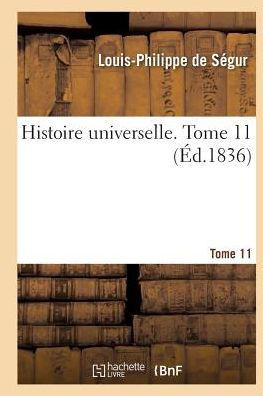 Histoire Universelle. Tome 11