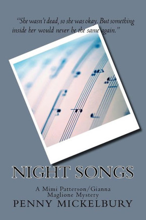 Night Songs: A Mimi Patterson/Gianna Maglione Mystery (The Mimi Patterson/Gianna Maglione Mysteries)