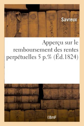 Apper?u Sur Le Remboursement Des Rentes Perp?tuelles 5 P.%