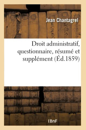 Droit Administratif, Questionnaire, R?sum? Et Suppl?ment