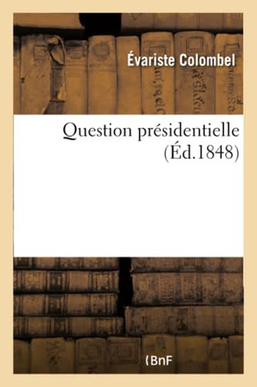 Question Pr?sidentielle