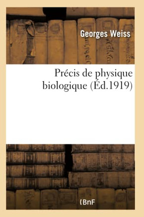 Pr?cis de Physique Biologique
