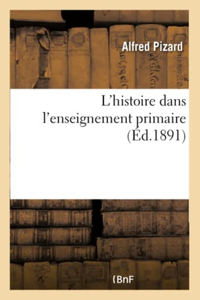 L'Histoire Dans l'Enseignement Primaire