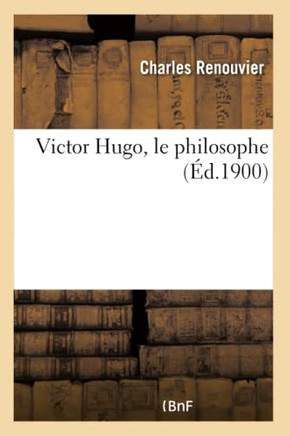 Victor Hugo, Le Philosophe