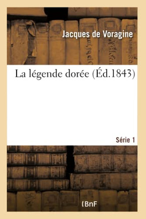 La L?gende Dor?e- S?rie 1