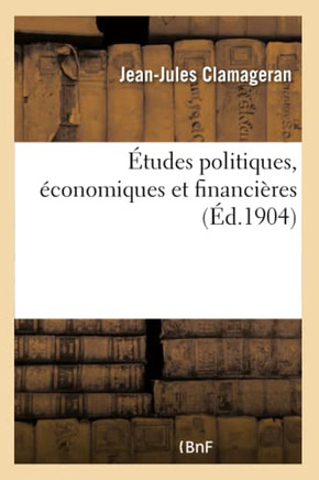 ?tudes Politiques, ?conomiques Et Financi?res