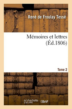 M?moires Et Lettres Tome 2