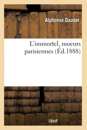 L'Immortel, Moeurs Parisiennes