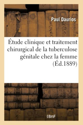 ?tude Clinique Et Traitement Chirurgical de la Tuberculose G?nitale Chez La Femme