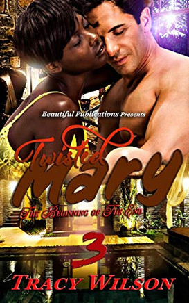 Twisted Mary 3 : The Beginning of The End