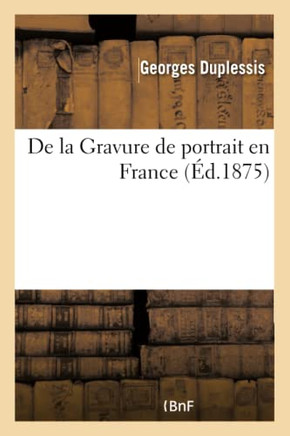de la Gravure de Portrait En France