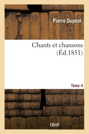 Chants Et Chansons Tome 4