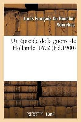 Un ?pisode de la Guerre de Hollande, 1672